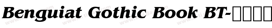 Benguiat Gothic Book BT字体转换